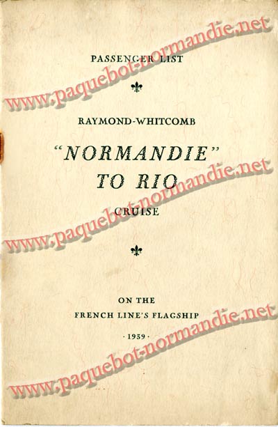 PAQUEBOT NORMANDIE - LISTE DES PASSAGERS DU 4 FEVRIER 1939 POUR LA 2ème CROISIERE DE RIO / 1